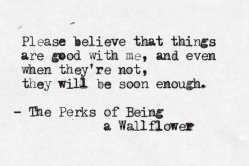 The Perks of Being a Wallflower by Stephen Chbosky
submission from brilliant-beautiful-brave