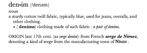 Never thought to look up the word &#8220;denim&#8221; in the dictionary&#8230;Webster may want to update it!! 