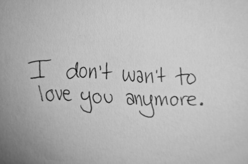 Want to see more posts tagged #i don't want to love you anymore ?