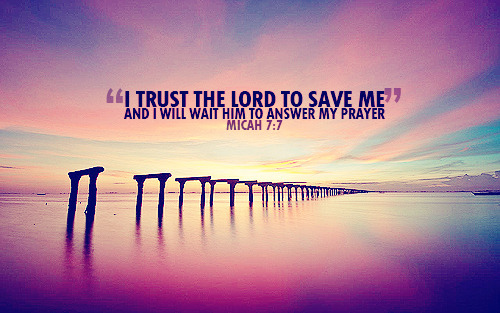 Have faith and trust!