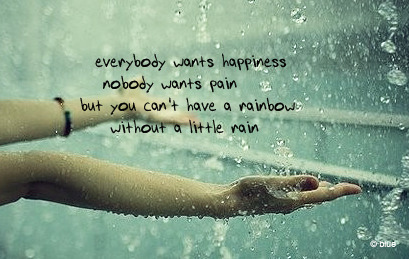 Everybody wants happiness, nobody wants pain | FOLLOW BEST LOVE QUOTES ON TUMBLR  FOR MORE LOVE QUOTES