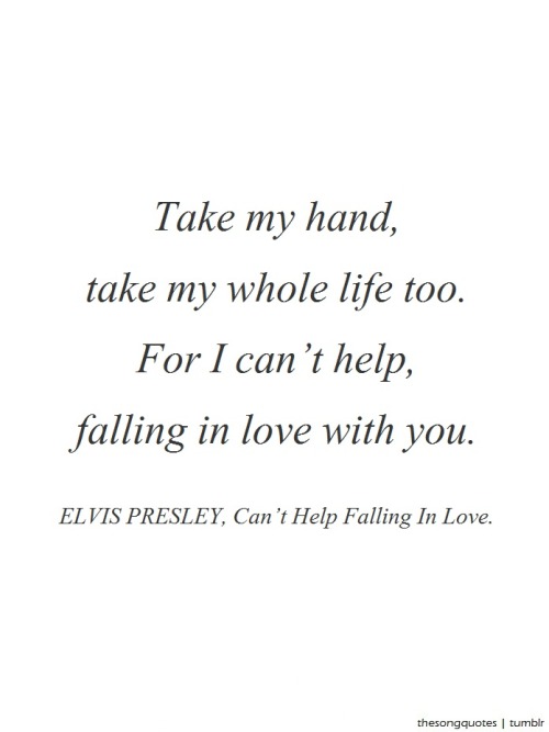 Love Song Quotes Tumblr About the song:this was elvis'