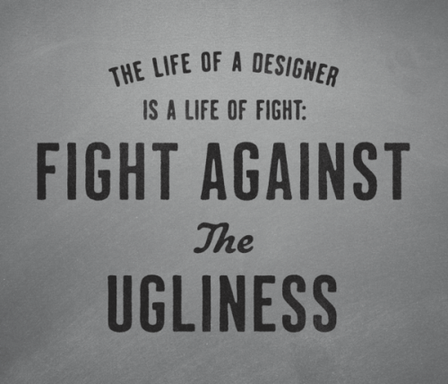 Fight against the ugliness