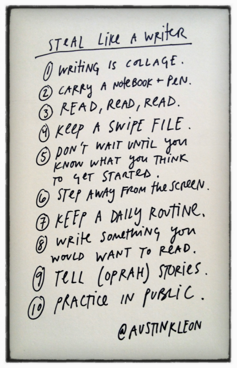 Steal Like a Writer – the rules from Austin Kleon&#8217;s fantastic Steal Like an Artist, adapted to writing.
Original here.