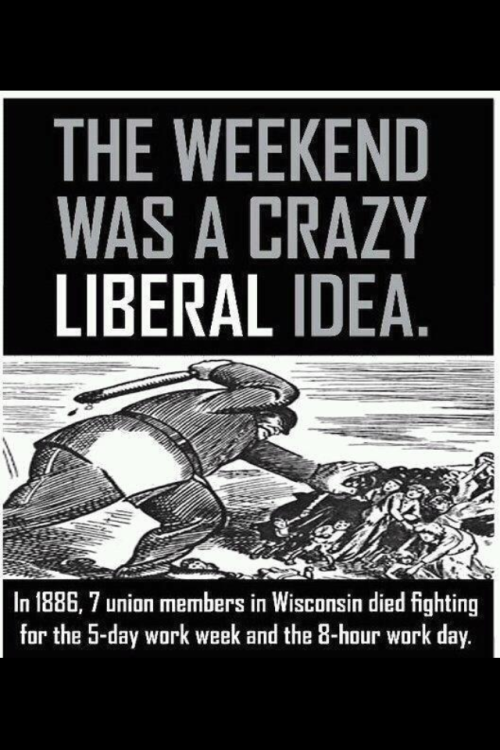 The weekend was a crazy liberal idea.