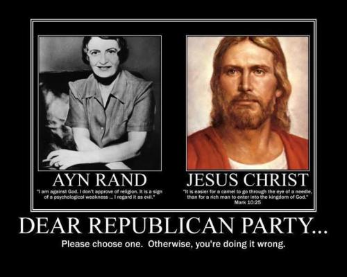 Ayn Rand, Jesus Christ:  Choose one.  You can't choose both.