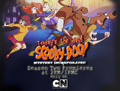 Today&#8217;s the day! Scooby-Doo! Mystery Incorporated Season Two finally premieres today at 2PM/1PMc! Only on Cartoon Network.