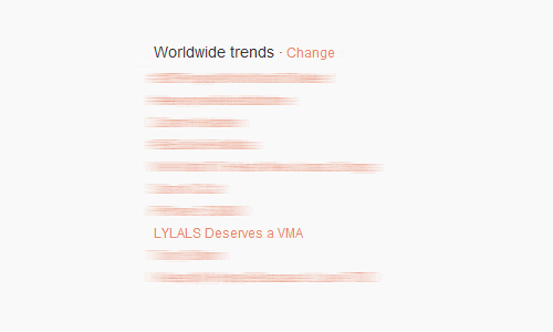 
LYLALS Deserves a VMA trending on twitter.
