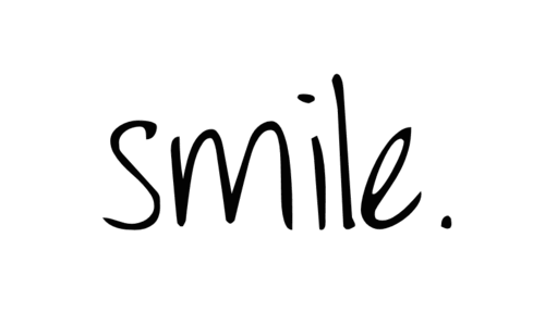 Just smile! :)