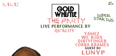 Tue: #GOLDWHISTLE The Party Special guest @lunyp from Australia! + @QualityOfficial LIVE!  @Cobrakrames @Dirtyfinger @Yamez1@wckidsnyc rockin’ too…. Listen/watch:  Lit Lounge Basement 93 2nd Ave NYC 21+ No Cover (Get Facebooked) Via: wckids: #GOLDWHISTLE THE Party! Tomorrow Tuesday  August 14/12 At Lit Lounge. This Time With a Live Performance By The Kids Own Qu’ality (@Qualityofficial) And Special Guest Dj Set By LUNY P (@LUNYP) come Dance With the Gold Whistle Crew 21+ NO COVER ! 