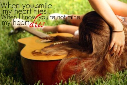 (via When you smile, my heart flies and when I know you’re not mine, my heart dies | Best Tumblr Love Quotes)