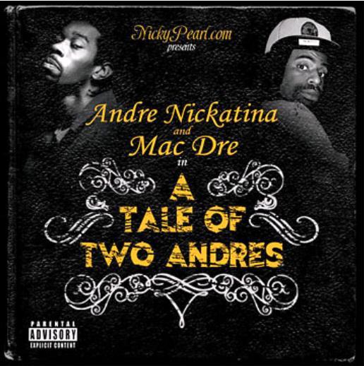 Andre Nickatina And Mac Dre – A Tale Of Two Andres (CD) (2008) (FLAC + 320 kbps)