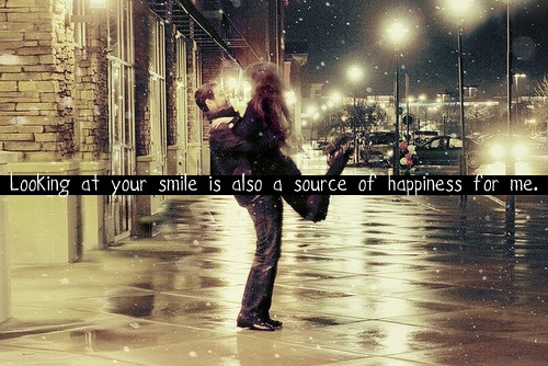 (via Looking at your smile is also a source of happiness for me | Best Tumblr Love Quotes)