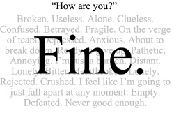 &#8220;I&#8217;m fine&#8221; is the most common lie