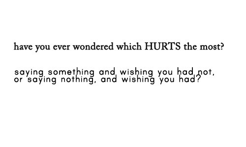 (via Have you ever wondered which hurts the most? | Best Tumblr Love Quotes)