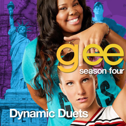 Glee Cast - Glee Season 04 Episode 07: Dynamic Duets - Singles (iTunes Version)