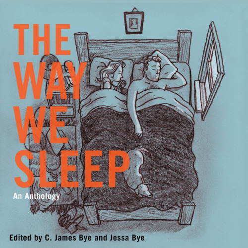 The Way We Sleep is on Black Friday sale for TEN FREAKIN&#8217; BUCKS (FREE SHIPPING!!!) from Curbside Splendor Publishing this weekend. Jessa Marsh and I are honestly just insanely proud of this thing we&#8217;ve been able to put together over the last 2 years with so many creative, talented people, working with friends and making new ones along the way. I know I&#8217;m biased on this, but if you&#8217;re literary friends or friends who are just into cool stuff, you really can&#8217;t go wrong buying this anthology for $10. And you didn&#8217;t even have to sleep outside Best Buy all week to get it! Get it today at http://curbsidesplendor.bigcartel.com/product/way-we-sleep
