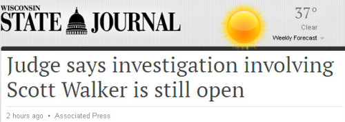 AP - 'Judge says investigation involving Scott Walker is still open'