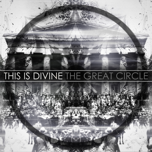 This Is Divine - The Great Circle (2013)