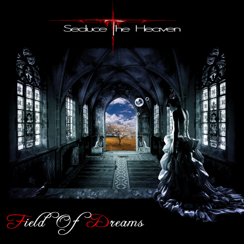 Seduce The Heaven - Field Of Dreams (2013)