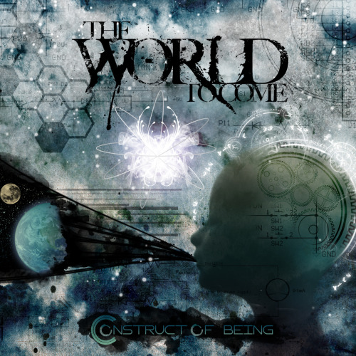 The World To Come - Construct Of Being [EP] (2013)
