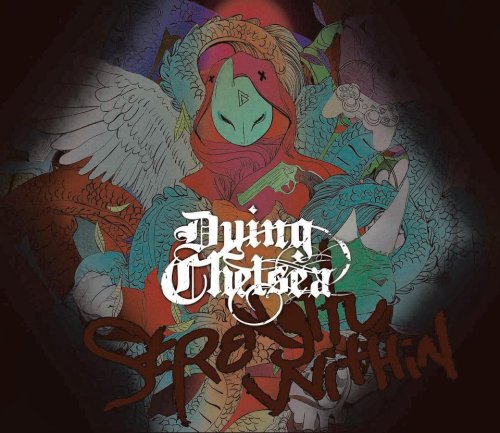 Dying Chelsea - Strength Within [EP] (2013)