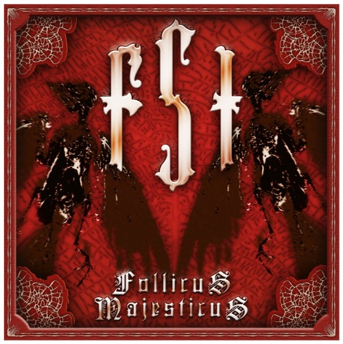 F.S.I - Follicus Majesticus (2013)