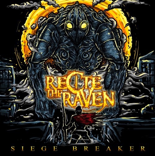 Recite The Raven - Siege Breaker (2013)