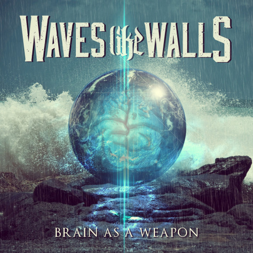 Waves Like Walls - Brain As A Weapon [EP] (2013)