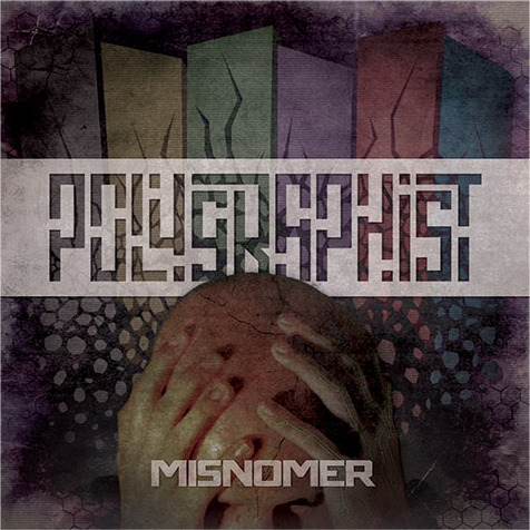 Polygraphist - Misnomer (2013)