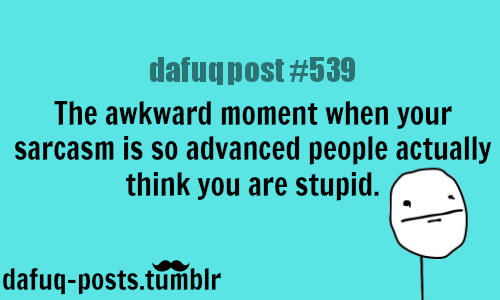 that awkward moments&amp;nbsp;when..FOR MORE OF