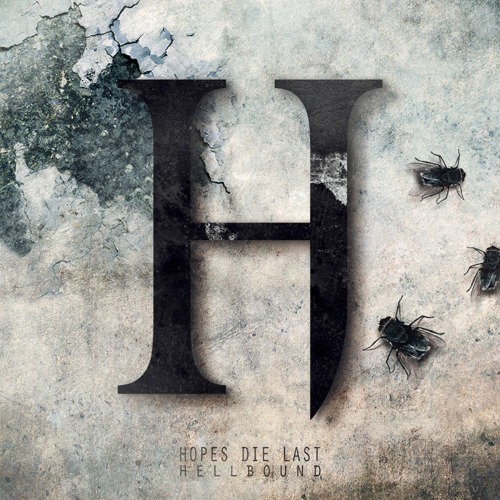 Hopes Die Last - Hellbound [single] (2013)