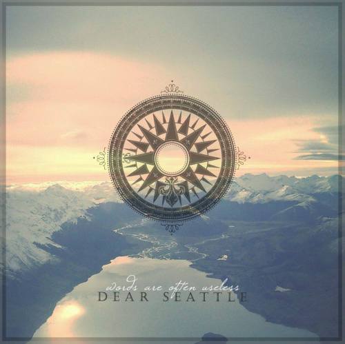 Dear Seattle - Words Are Often Useless [EP] (2013)