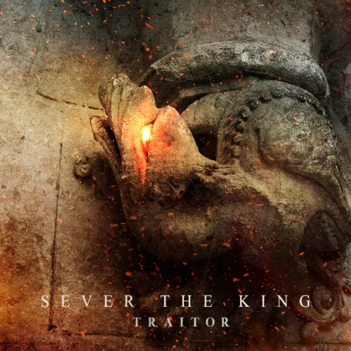 Sever The King – Traitor (2013)