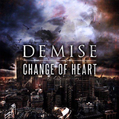 Demise - Change of heart [EP] (2013)