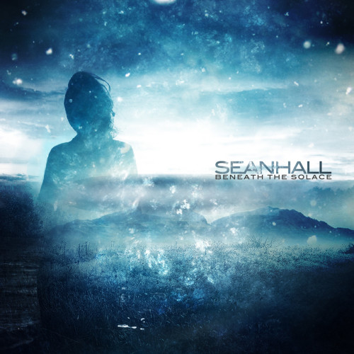 Sean Hall - Beneath The Solace [EP] (2013)