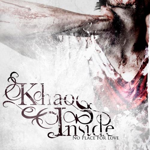 Khaos Inside - No Place For Love (2013)
