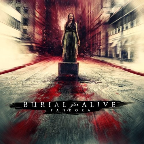 Burial For Alive - Pandora (2013)
