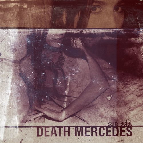 Death Mercedes - Sans Eclat (2013)