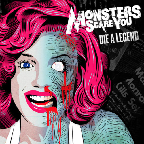 Monsters Scare You! - Die A Legend (2013)