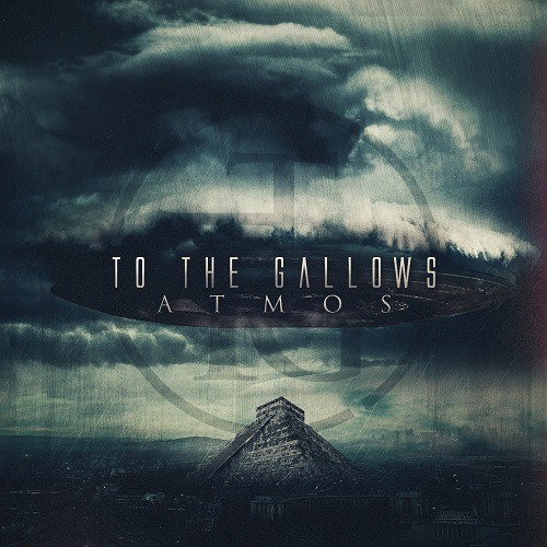 To the Gallows - ATMOS [EP] (2013)