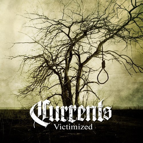 Currents - Victimized [EP] (2013)