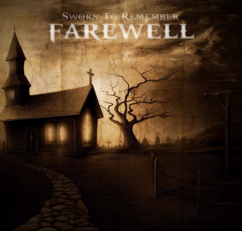 Sworn To Remember - Farewell (2013)