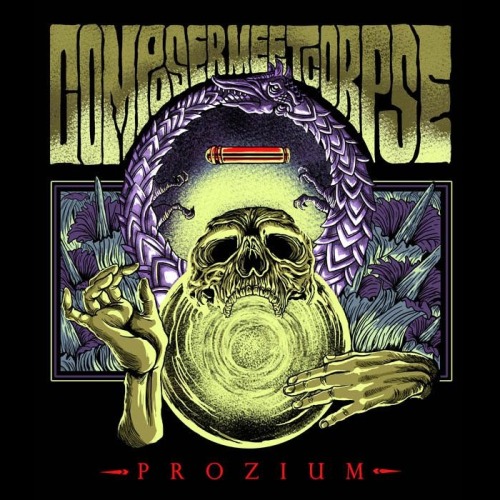 Composer, Meet Corpse - Prozium (2013)