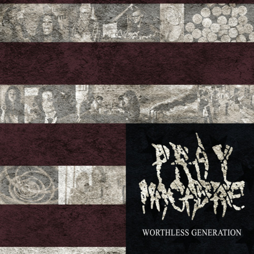 Pray Macabre - Worthless Generation [EP] (2013)