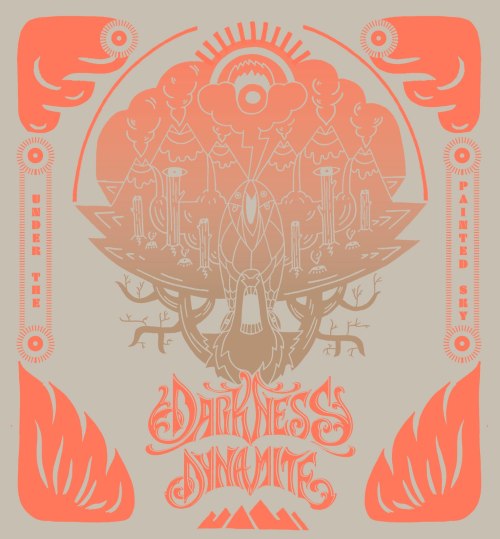 Darkness Dynamite - Under The Painted Sky (2013)