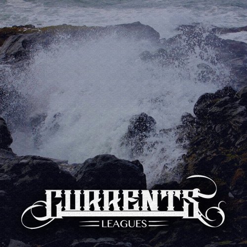 Currents - Leagues [EP] (2013)