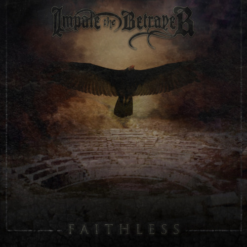 Impale The Betrayer - Faithless [EP] (2013)