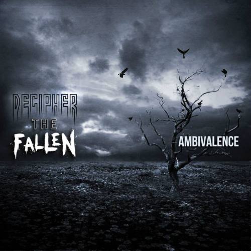 Decipher The Fallen - Ambivalence [EP] (2013)