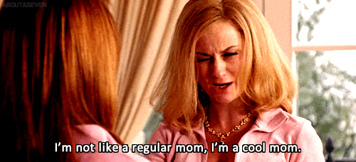 Mean Girls (2004) Quote (About cool mom, gifs, mom, mother, regular mom)